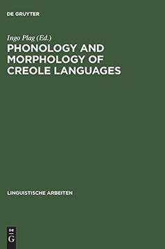 portada Phonology and Morphology of Creole Languages (Linguistische Arbeiten) (en Inglés)