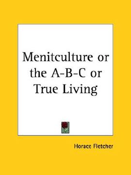 portada menitculture or the a-b-c or true living (en Inglés)