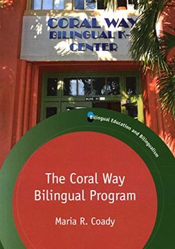 portada The Coral way Bilingual Program (Bilingual Education & Bilingualism) (en Inglés)