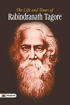 portada The Life and Time of Rabindranath Tagore 