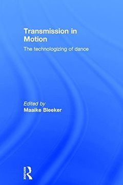 portada Transmission in Motion: The Technologizing of Dance (in English)