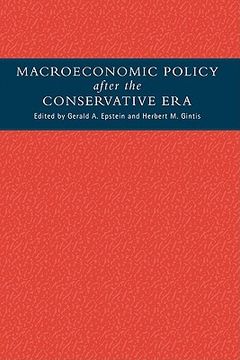 portada Macroeconomic Policy After the Conservative Era: Studies in Investment, Saving and Finance (en Inglés)