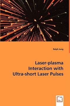 portada laser-plasma interaction with ultra-short laser pulses
