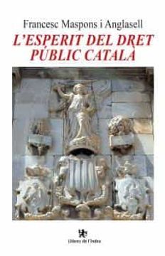 portada L'Esperit del Dret Públic Català: 0 (Fora de Col·Lecció) (en Catalá)