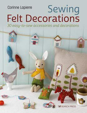 portada A Year of Felt Decorations: Easy-To-Sew Accessories for Every Season (in English)