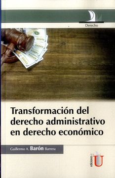portada TRANSFORMACION DEL DERECHO ADMINISTRATIVO EN DERECHO ECOMOMICO