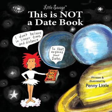 portada This is NOT a Datebook: Little Savage Explore Space-Time and Relationships (en Inglés)