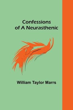 portada Confessions of a Neurasthenic (en Inglés)