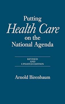 portada Putting Health Care on the National Agenda: Revised and Updated Edition (en Inglés)