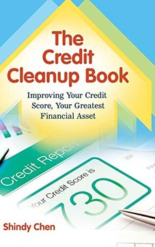 portada The Credit Cleanup Book: Improving Your Credit Score, Your Greatest Financial Asset (en Inglés)