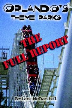 portada orlando's theme parks: the full report (en Inglés)
