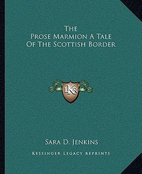 portada the prose marmion a tale of the scottish border (en Inglés)