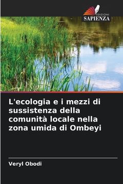 portada L'ecologia e i mezzi di sussistenza della comunità locale nella zona umida di Ombeyi (in Italian)