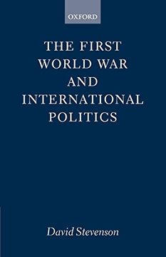 portada The First World war and International Politics (Clarendon Paperbacks) (in English)
