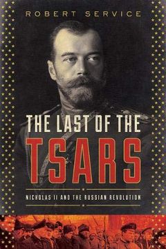 portada The Last of the Tsars: Nicholas ii and the Russia Revolution (en Inglés)