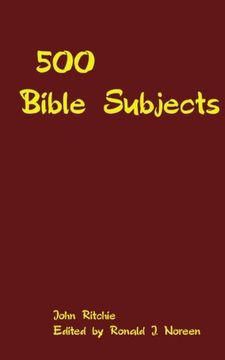 portada 500 Bible Subjects: With Suggestive Outlines and Notes for Bible Students, Preachers and Teachers