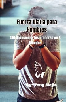 portada Fuerza Diaria de Los Hombres: 180 Devociones Inspiradoras en 3 Minutos (in Spanish)