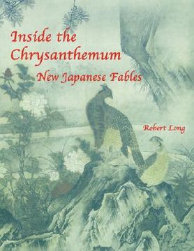 portada inside the chrysanthemum: new japanese fables (en Inglés)