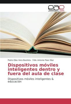 portada Dispositivos móviles inteligentes dentro y fuera del aula de clase: Dispositivos móviles inteligentes & educación (Spanish Edition)