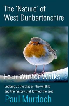 portada The Nature of West Dunbartonshire: Four Winter Walks (en Inglés)