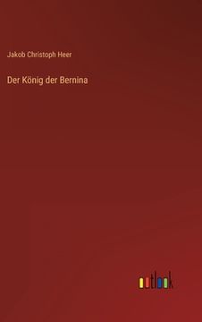 portada Der König der Bernina (en Alemán)