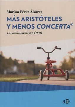 portada Mas Aristoteles y Menos Concerta: Las Cuatro Causas del Tdah (in Spanish)