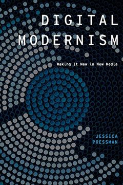 portada Digital Modernism: Making it new in new Media (Modernist Literature and Culture) (en Inglés)