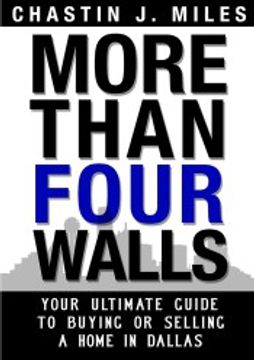 portada More Than Four Walls - Your Ultimate Guide to Buying or Selling a Home in Dallas (en Inglés)