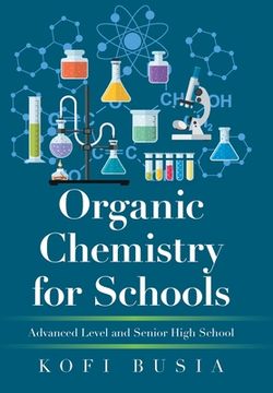 portada Organic Chemistry for Schools: Advanced Level and Senior High School (en Inglés)