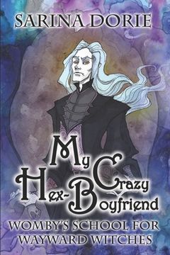 portada My Crazy Hex-Boyfriend: A Romantic Witch Mystery (en Inglés)