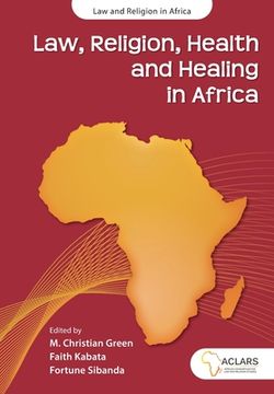 portada Law, Religion, Health and Healing in Africa