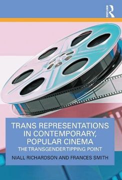 portada Trans Representations in Contemporary, Popular Cinema: The Transgender Tipping Point (en Inglés)