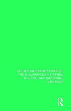 portada The Englishwoman's Review of Social and Industrial Questions: 1884 (Routledge Library Editions: The Englishwoman's Review of Social and Industrial Questions) (in English)