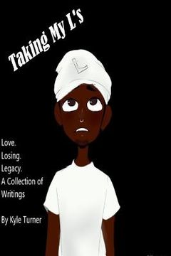 portada Taking my Ls: Love. Losing. Legacy. (en Inglés)