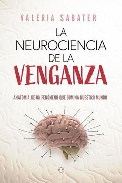 portada La Neurociencia de la Venganza (in Spanish)