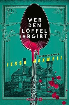 portada Wer den Löffel Abgibt: Kriminalroman (in German)