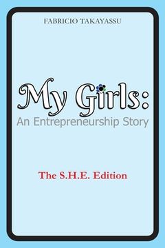 portada My Girls: An Entrepreneurship Story (en Inglés)