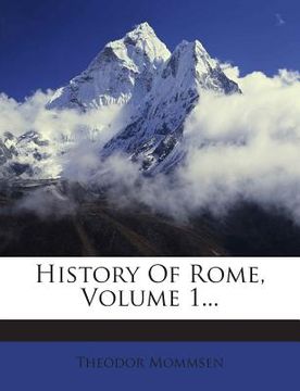 portada History Of Rome, Volume 1... (en Inglés)