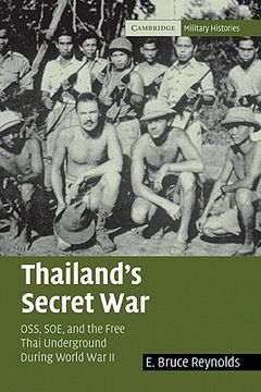 portada Thailand's Secret War: Oss, soe and the Free Thai Underground During World war ii (Cambridge Military Histories) 
