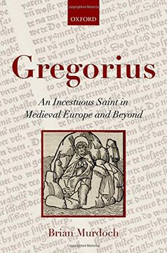 portada Gregorius: An Incestuous Saint in Medieval Europe and Beyond (en Inglés)