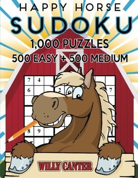 portada Happy Horse Sudoku 1,000 Puzzles, 500 Easy and 500 Medium: Take Your Sudoku Playing To The Next Level: Volume 29