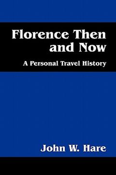 portada florence then and now: a personal travel history (en Inglés)
