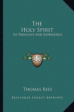 portada the holy spirit: in thought and experience (en Inglés)