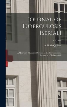 portada Journal of Tuberculosis [serial]: a Quarterly Magazine Devoted to the Prevention and Treatment of Tuberculosis; v.2(1900) (en Inglés)