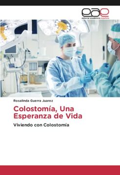 portada Colostom�A, una Esperanza de Vida: Viviendo con Colostom�A