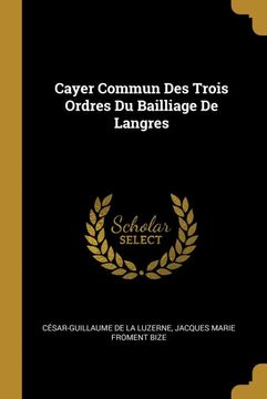 portada Cayer Commun des Trois Ordres du Bailliage de Langres (in French)
