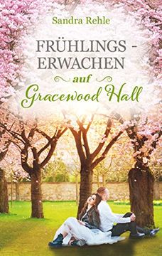 portada Frühlingserwachen auf Gracewood Hall (en Alemán)