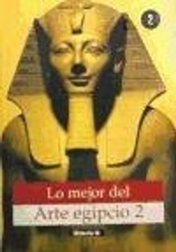 portada Lo Mejor del Arte Egipcio 2 (Spanish Version) (Volume 2)