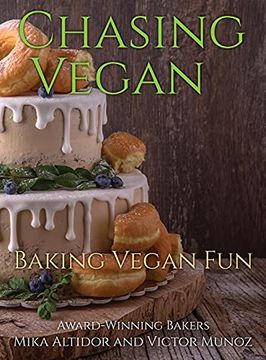 portada Chasing Vegan: Baking Vegan fun (en Inglés)