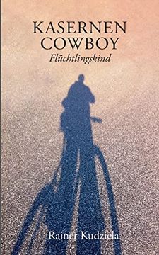 portada Kasernen-Cowboy: Flüchtlingskind (en Alemán)